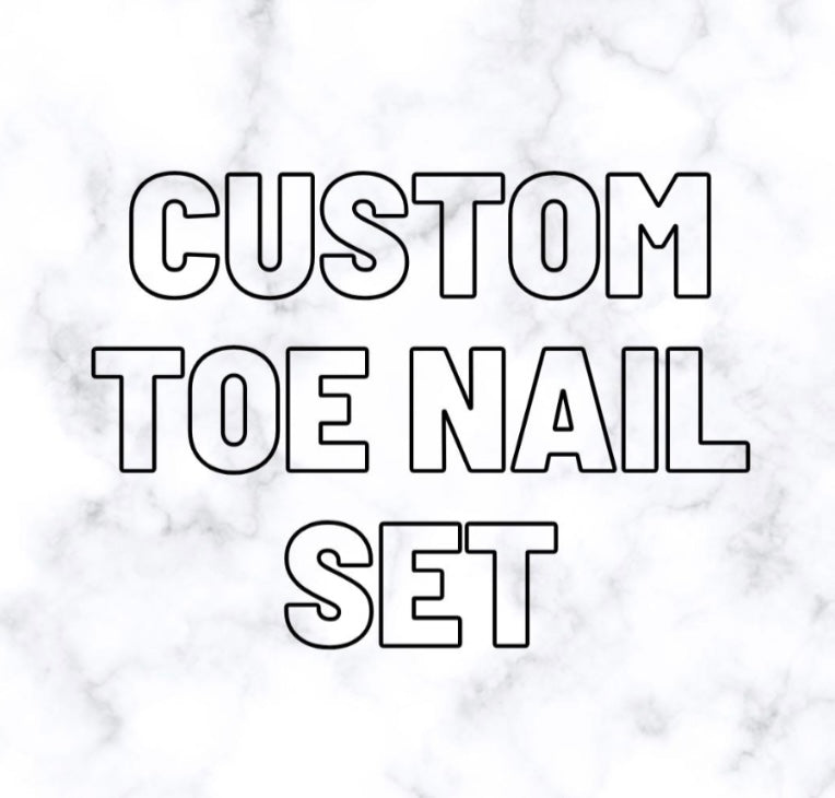 Custom Toe Nail Set