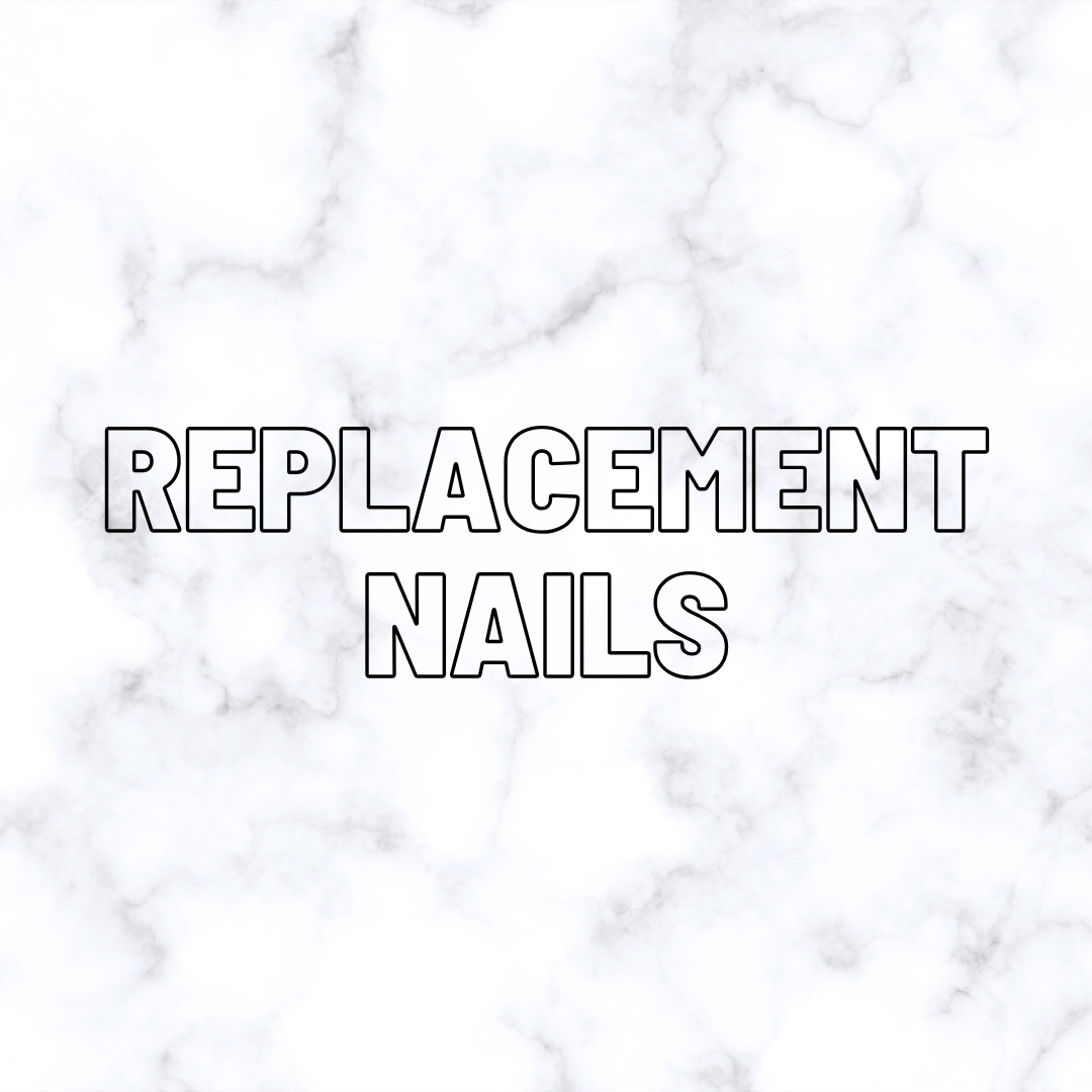Replacement Nail