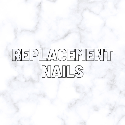 Replacement Nail